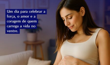 15 de Agosto – Dia da Gestante