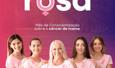 Outubro Rosa – Mês de conscientização sobre o cancer de mama