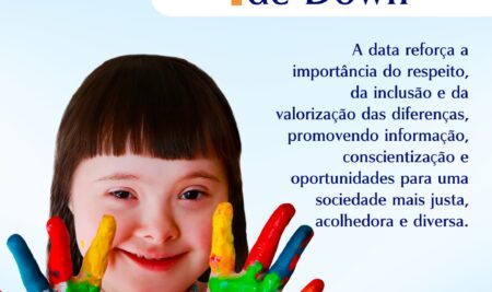 21 de Março – Dia Internacional da Síndrome de Down